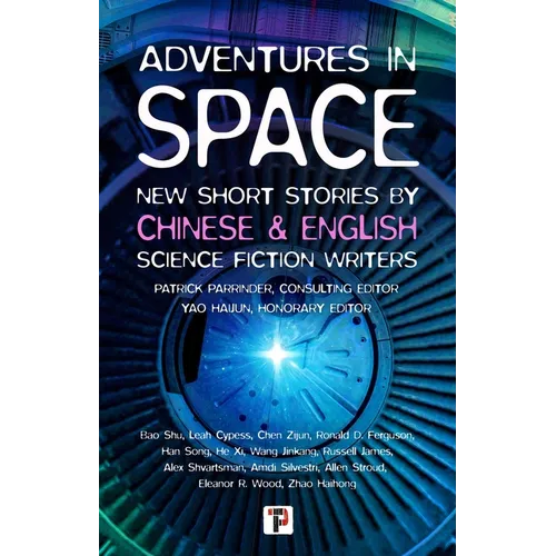 Adventures in Space (Short Stories by Chinese and English Science Fiction Writers) - Paperback