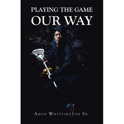 Playing the Game Our Way - Paperback
