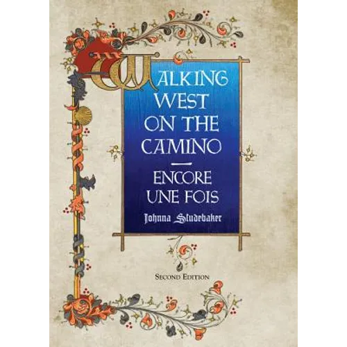 Walking West on the Camino--Encore Une Fois - Paperback