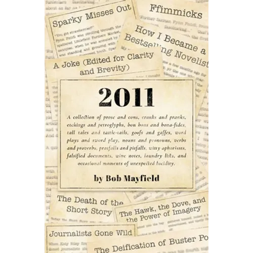 2011: A Collection of Prose and Cons... - Paperback
