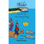 Aldo, el joven rey * Aldo, the Young King - Hardcover