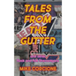 Tales from the Gutter: and other rock and roll shenanigans - Hardcover