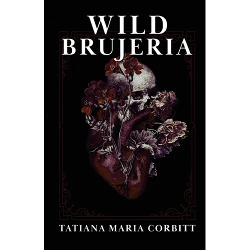 Wild Brujeria - Paperback