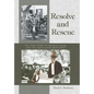 Resolve and Rescue: The True Story of Frances Drake and the Antislavery Movement - Hardcover