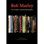 Bob Marley: The Complete Annotated Bibliography - Paperback