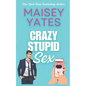 Crazy Stupid Sex - Paperback