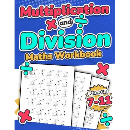 Multiplication and Division Maths Workbook Kids Ages 7-11 Times and Multiply 100 Timed Maths Test Drills Grade 2, 3, 4, 5, and 6 Year 2, 3, 4, 5, 6 KS - Paperback