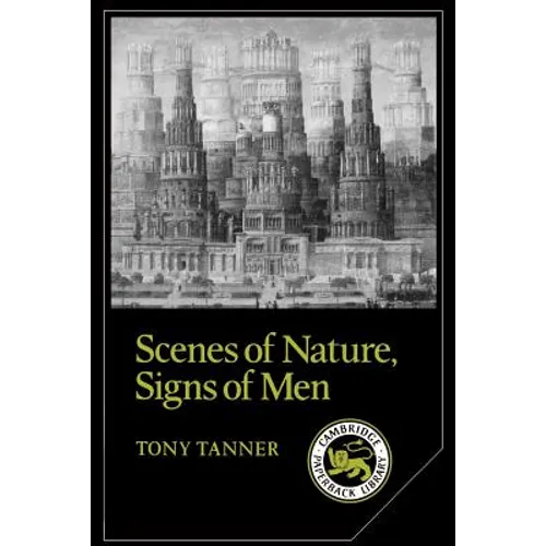 Scenes of Nature, Signs of Men: Essays on 19th and 20th Century American Literature - Paperback