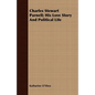 Charles Stewart Parnell; His Love Story And Political Life - Paperback