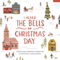 I Heard the Bells on Christmas Day: An Illustrated Keepsake Book - Hardcover