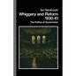 Whiggery and Reform, 1830-41: The Politics of Government - Paperback