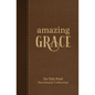 Amazing Grace: Our Daily Bread Devotional Collection - Hardcover