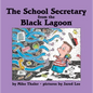 School Secretary from the Black Lagoon - Library Binding