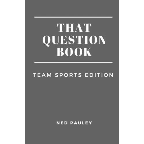 That Question Book: Team Sports Edition - Paperback