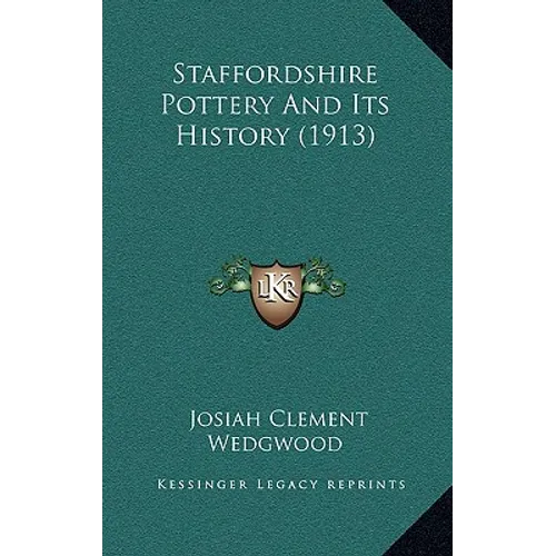 Staffordshire Pottery And Its History (1913) - Hardcover