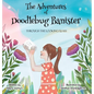 The Adventures of Doodlebug Banister - through the looking glass - Hardcover