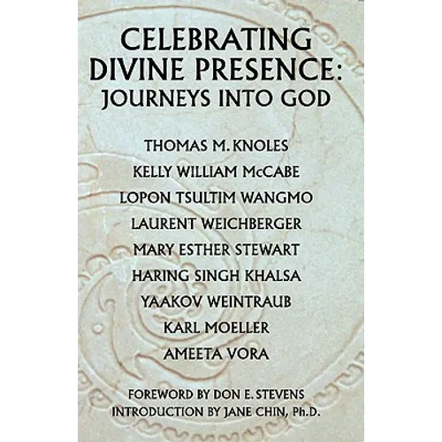 Celebrating Divine Presence: Journeys into God - Paperback