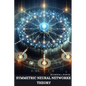 Symmetric Neural Networks Theory - Paperback
