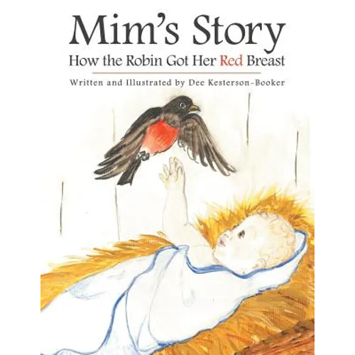 Mim's Story: How the Robin Got Her Red Breast - Paperback