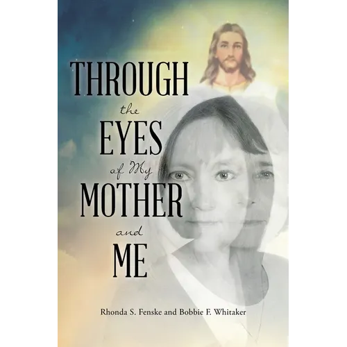 Through the Eyes of My Mother and Me - Paperback
