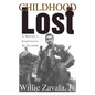 Childhood Lost: A Marine's Experience In Vietnam - Paperback