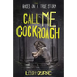 Call Me Cockroach - Paperback