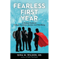 Fearless First Year: A Student Guide for College Transition, Success, and Well-Being - Paperback