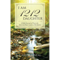 I Am 1212 Daughter: A Daily Journal of Prayer for Everyone from Genesis to Revelation - Paperback
