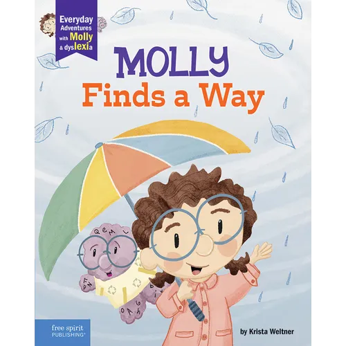 Molly Finds a Way: A Book about Dyslexia and Personal Strengths - Hardcover