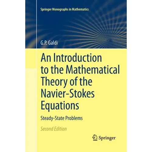 An Introduction to the Mathematical Theory of the Navier-Stokes Equations: Steady-State Problems - Paperback