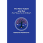 The New Adam and Eve (From "Mosses from an Old Manse") - Paperback