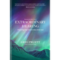 Extraordinary Hearing: Preparing Your Soul to Hear from God - Hardcover