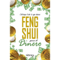 Feng Shui Para El Dinero: Obtenga todo lo que desea - Paperback