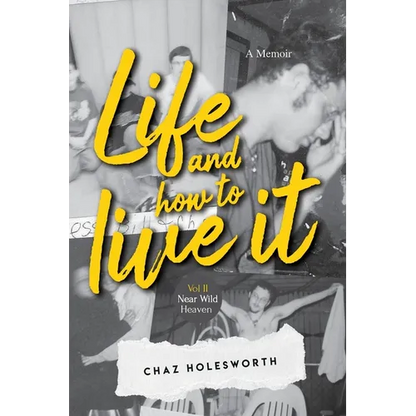 Life and how to live it: Near Wild Heaven - Paperback