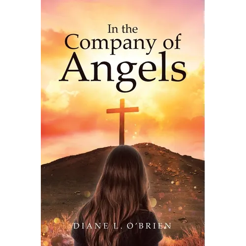 In the Company of Angels - Paperback