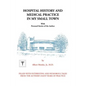 Hospital History and Medical Practice in My Small Town: With Personal Stories of the Author - Paperback