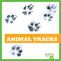 Animal Tracks - Library Binding