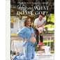 Honey, What Do We Got?: A Week-By-Week Pregnancy Cookbook - Hardcover