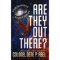 Are They Out There?: Diving for Answers In a Sea of Cover-Ups - Hardcover