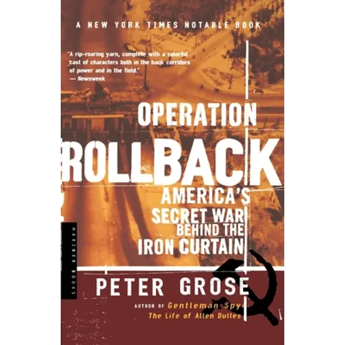Operation Rollback: America's Secret War Behind the Iron Curtain - Paperback