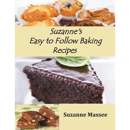 Suzanne's Easy to Follow Baking Recipes - Paperback