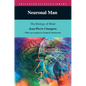 Neuronal Man: The Biology of Mind - Paperback
