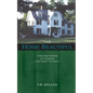The Home Beautiful: Timeless Words of Wisdom for Today's Family - Paperback