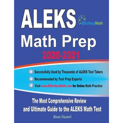 ALEKS Math Prep 2020-2021: The Most Comprehensive Review and Ultimate Guide to the ALEKS Math Test - Paperback
