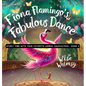 Fiona Flamingo's Fabulous Dance - Hardcover