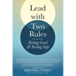 Lead with Two Rules: Feeling Good & Feeling Safe - Paperback
