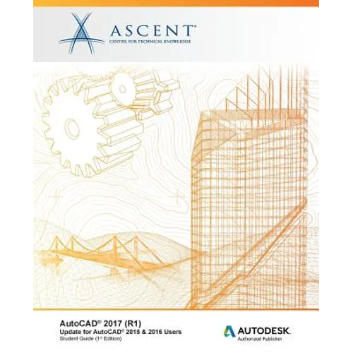 AutoCAD 2017 (R1): Update for AutoCAD 2015 & 2016 Users: Autodesk Authorized Publisher - Paperback