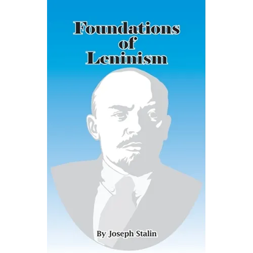 Foundations of Leninism - Paperback