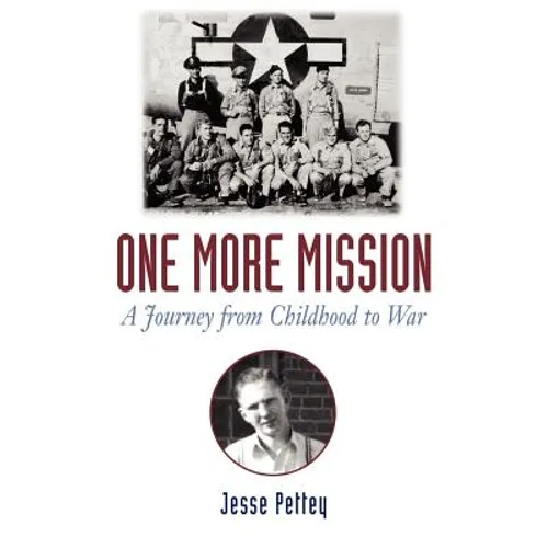 One More Mission: A Journey from Childhood to War - Paperback