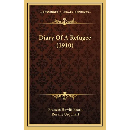 Diary Of A Refugee (1910) - Hardcover